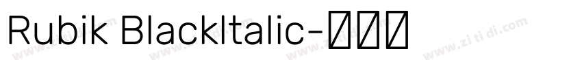 Rubik Blackltalic字体转换